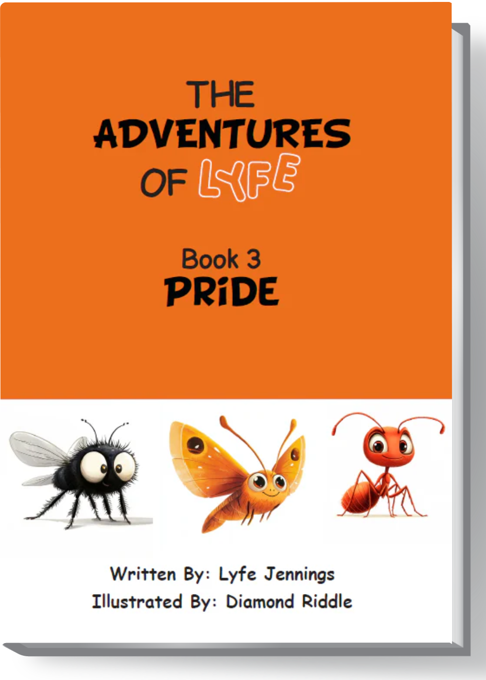“THE ADVENTURES OF LYFE” Book #3 “Pride”